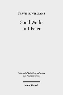 Good Works in 1 Peter