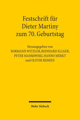 Festschrift fur Dieter Martiny zum 70. Geburtstag