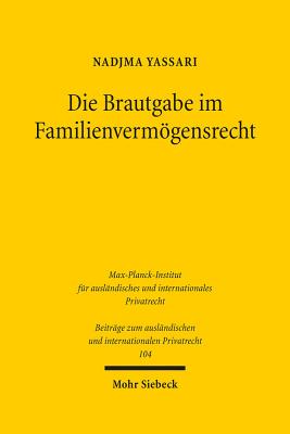 Die Brautgabe im Familienvermoegensrecht