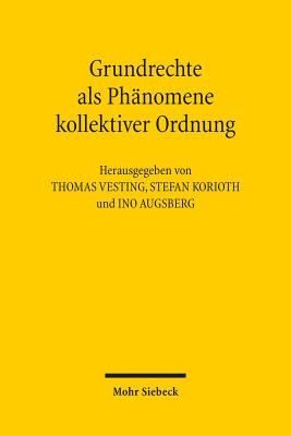 Grundrechte als Phanomene kollektiver Ordnung