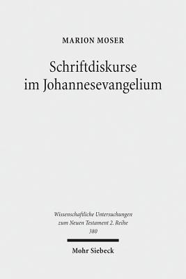 Schriftdiskurse im Johannesevangelium