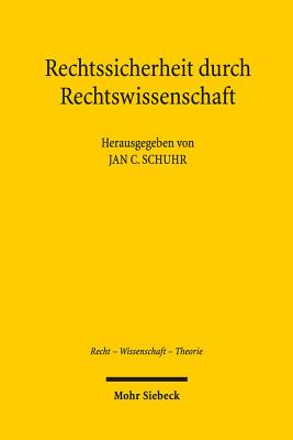 Rechtssicherheit durch Rechtswissenschaft