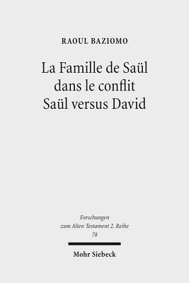 La Famille de Saul dans le conflit Saul versus David