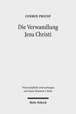 Die Verwandlung Jesu Christi