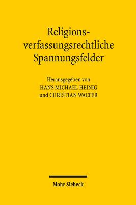 Religionsverfassungsrechtliche Spannungsfelder