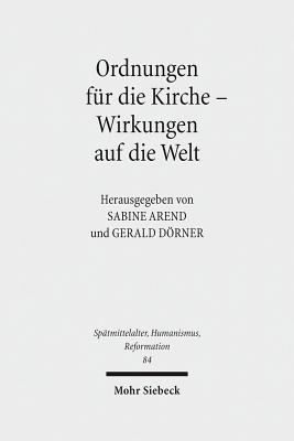 Ordnungen fur die Kirche - Wirkungen auf die Welt