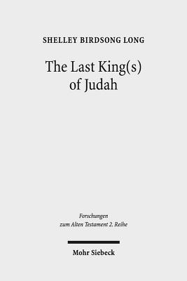 The Last King(s) of Judah