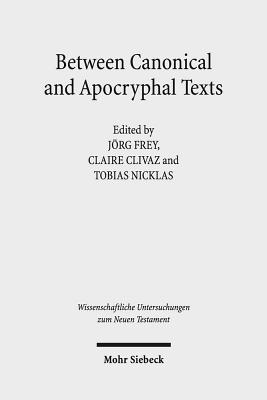 Between Canonical and Apocryphal Texts