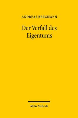 Der Verfall des Eigentums