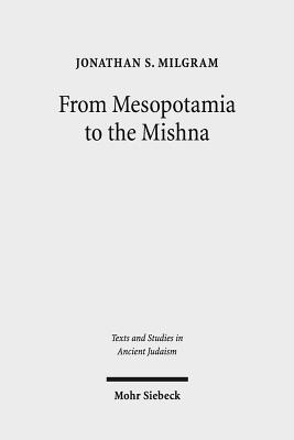 From Mesopotamia to the Mishnah