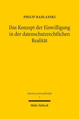 Das Konzept der Einwilligung in der datenschutzrechtlichen Realitat