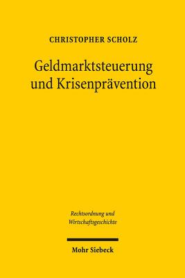 Geldmarktsteuerung und Krisenpravention