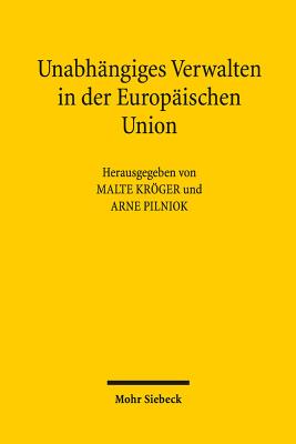 Unabhangiges Verwalten in der Europaischen Union