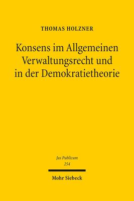 Konsens im Allgemeinen Verwaltungsrecht und in der Demokratietheorie