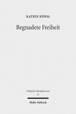 Begnadete Freiheit