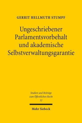 Ungeschriebener Parlamentsvorbehalt und akademische Selbstverwaltungsgarantie