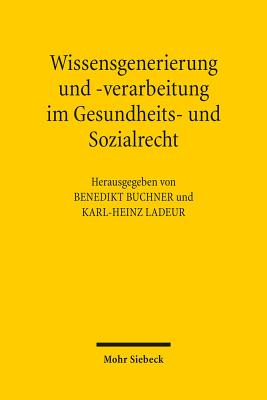 Wissensgenerierung und -verarbeitung im Gesundheits- und Sozialrecht