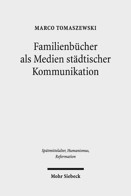 Familienbucher als Medien stadtischer Kommunikation