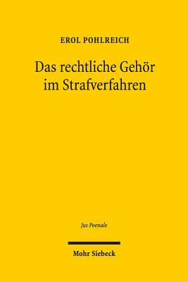 Das rechtliche Gehor im Strafverfahren