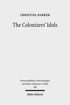 The Colonizers' Idols