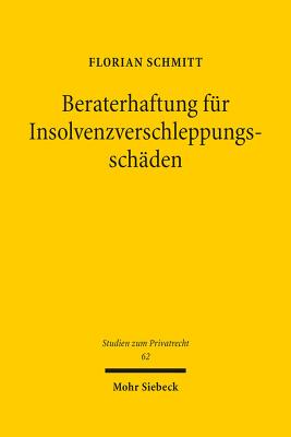 Beraterhaftung fur Insolvenzverschleppungsschaden