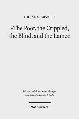 "The Poor, the Crippled, the Blind, and the Lame"