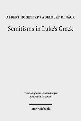 Semitisms in Luke's Greek