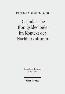 Die judaische Koenigsideologie im Kontext der Nachbarkulturen