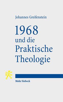 1968 und die Praktische Theologie