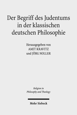 Der Begriff des Judentums in der klassischen deutschen Philosophie