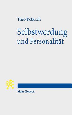 Selbstwerdung und Personalitat