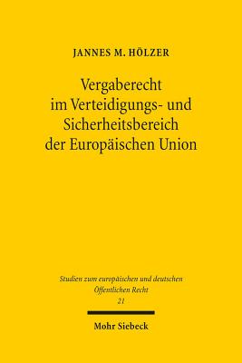 Vergaberecht im Verteidigungs- und Sicherheitsbereich der Europaischen Union