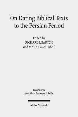 On Dating Biblical Texts to the Persian Period