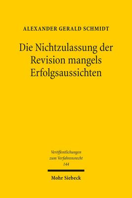 Die Nichtzulassung der Revision mangels Erfolgsaussichten