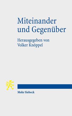Miteinander und Gegenuber