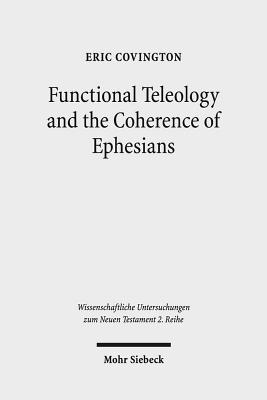 Functional Teleology and the Coherence of Ephesians