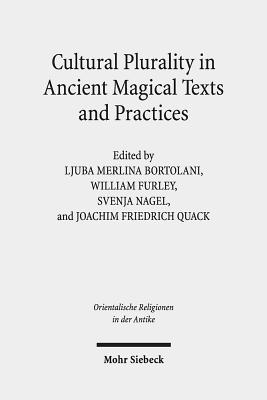 Cultural Plurality in Ancient Magical Texts and Practices