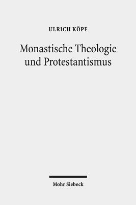 Monastische Theologie und Protestantismus