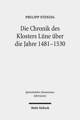 Die Chronik des Klosters Lune uber die Jahre 1481-1530