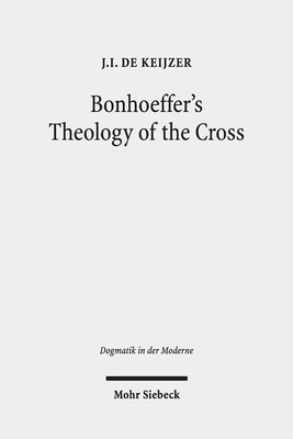 Bonhoeffer's Theology of the Cross