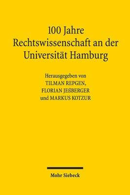 100 Jahre Rechtswissenschaft an der Universitat Hamburg