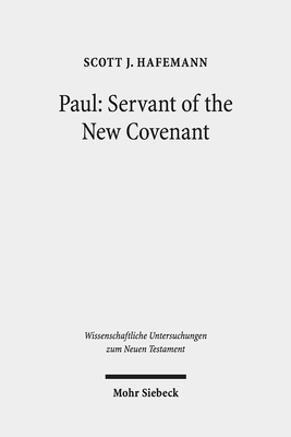 Paul: Servant of the New Covenant