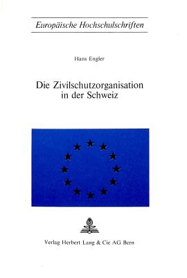 Die Zivilschutzorganisation in der Schweiz