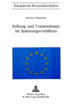 Stiftung und Unternehmen im Spannungsverhaeltnis