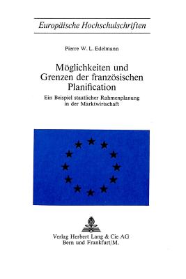 Moeglichkeiten und Grenzen der franzoesischen planification