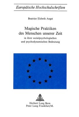 Magische Praktiken des Menschen unserer Zeit