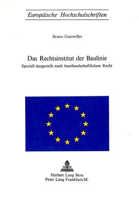 Das Rechtsinstitut Der Baulinie