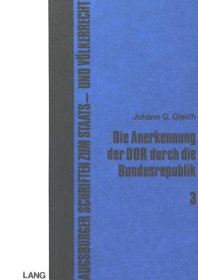 Die Anerkennung der DDR durch die Bundesrepublik