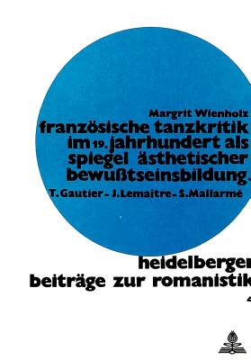 Franzoesische Tanzkritik im 19. Jahrhundert als Spiegel aesthetischer Bewusstseinsbildung