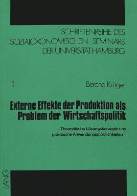 Externe Effekte der Produktion als Problem der Wirtschaftspolitik